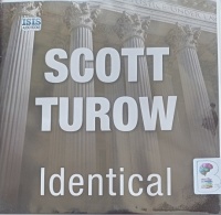 Identical written by Scott Turow performed by Robert G. Slade on Audio CD (Unabridged)